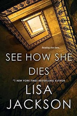 See How She Dies, Lisa Jackson