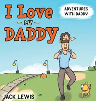 Jack Lewis | I Love My Daddy | Buch | Englisch (2023) | EAN 9781952328978