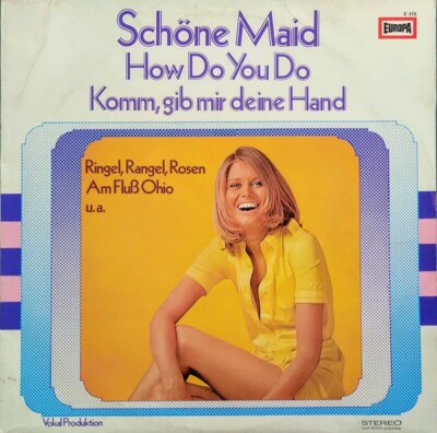 Schöne Maid  - How Do You Do - Komm, Gib Mir Deine Hand - Ringel, Rangel, Rosen