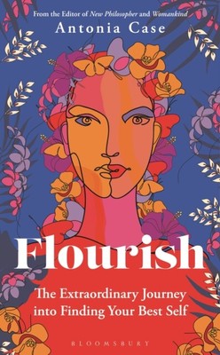 Flourish by Antonia Case 9781472979711 Hardcover