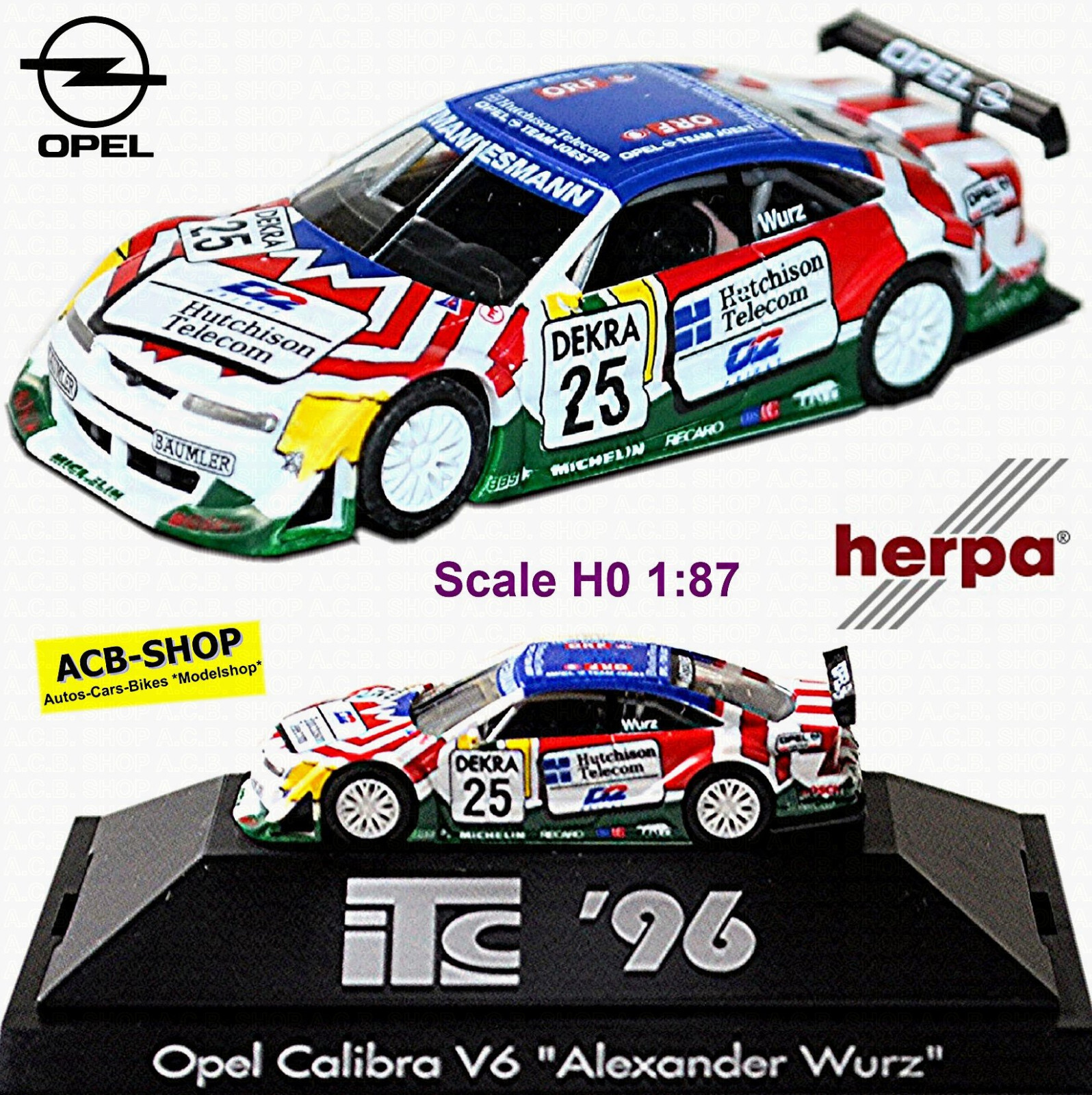 Opel Calibra V6 ITC 96 Joest Hutchinson Telecom #25 A. Wurz 1:87 Herpa 037051