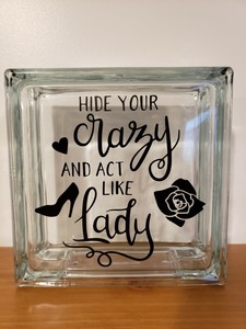 Download Hide your crazy and act like lady Decal sticker for 8 ...