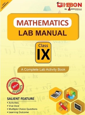 Mathematics Lab Manual Class IX According to the latest CBSE syllabus and other 