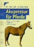 Akupressur für Pferde von Gösmeier, Ina | Buch | Zustand sehr gut - Bild 1 von 2