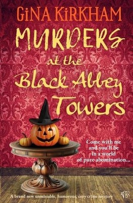 Murders at the Black Abbey Towers by Gina Kirkham Paperback Book