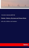 Worcester Commonwealth Club | Charter, History, By-Laws And House Rules | Buch