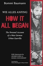 HOW IT ALL BEGAN : The Personal Accou..., Bommi Baumann