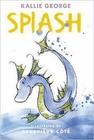 Splash by Kallie George (Hardback, 2015)