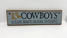 Wood Sign, Cowboys, Scrape Boots Before Entering, Rustic western design