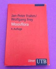 Frahm, Jan-Peter; Frey, Wolfgang:   Moosflora...