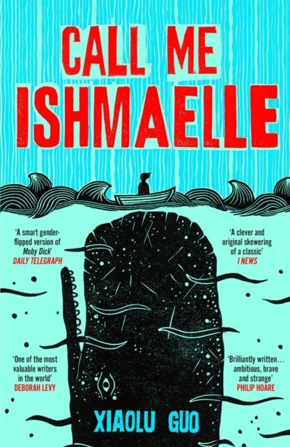 Call Me Ishmaelle by Xiaolu Guo Paperback