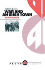 War and an Irish Town (Pluto Classics) by