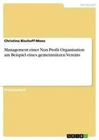Christina Bischoff-Moos | Management Einer Non Profit Organisation Am...