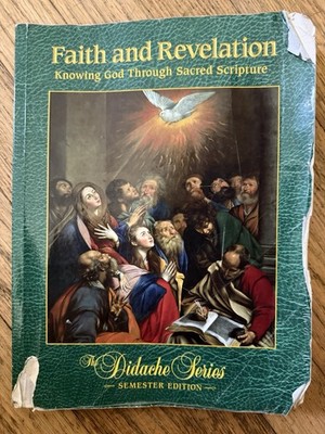 Faith And Revelation Knowing God Through Sacred Scripture - The Didache Series