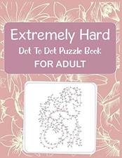 Extremely Hard Dot to Dot Puzzle Book For Adult by Anthony Roberts paperback 