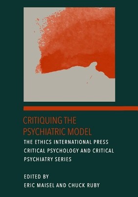 Eric Maisel Critiquing the Psychiatric Model (Gebundene Ausgabe)