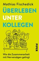 Mathias Fischedick | ÜBerleben Unter Kollegen | Taschenbuch | Deutsch (2018)