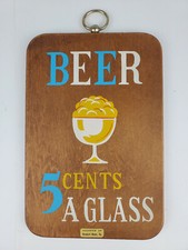 Vintage Wooden Bar Sign. Beer 5 cents A Glass...