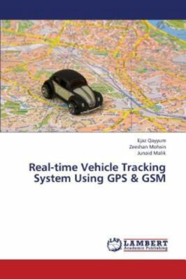 Real-time Vehicle Tracking System Using GPS & GSM - Qayyum, Ejaz,Mohsin, Zeeshan