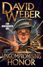 Uncompromising Honor (Honor Harrington) - Hardcover By Weber, David - GOOD