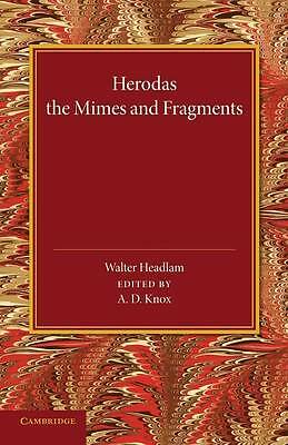 Herodas The Mimes and Fragments Knox Paperback Cambridge University Press