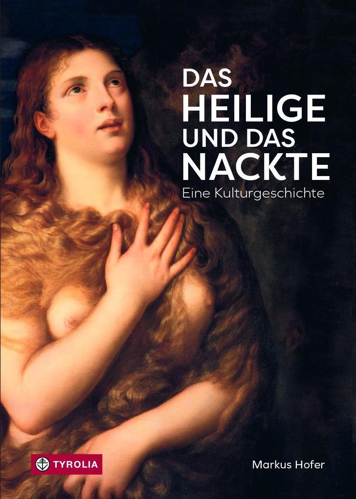 Thumbnail - Das Heilige Und Das Nackte | Markus Hofer | 2022 | Deutsch