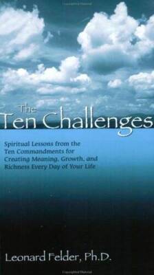 The Ten Challenges: Spiritual Lessons from the Ten Commandments for Creat - GOOD