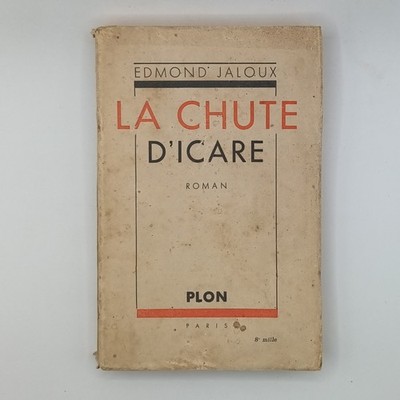 Der Fall des Ikarus Edmond JALOUX Roman Plon 1936