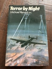 Terror by Night: A Bomber Pilot's Story HB Michael Renaut