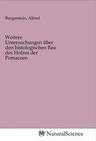 Alfred Burgerstein | Weitere Untersuchungen üBer Den Histologischen Bau Des...