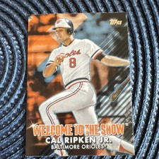 Topps 2022 Series 1 Welcome to the Show Insert Cal Ripken Jr Orioles #WTTS-6