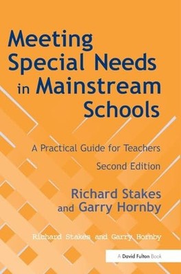 Meeting Special Needs in Mainstream Schools: A Practical Guide for Teachers by