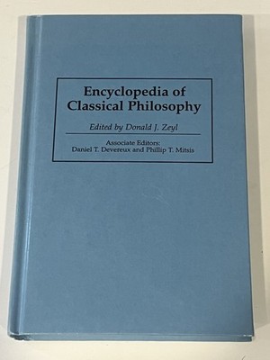 Encyclopedia of Classical Philosophy Hardcover Donald J. Zeyl 1997 - Very Good