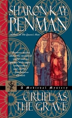 Sharon Kay Penman Cruel as the Grave (Taschenbuch) Queens Man
