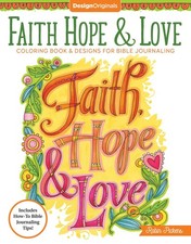 Faith, Hope  Love Coloring Book: Including Designs for Bible Journaling Design