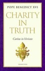 Charity in Truth: Caritas in Veritate by Joseph Ratzinger, Catholic Church, Pope Benedict XVI (Hardback)