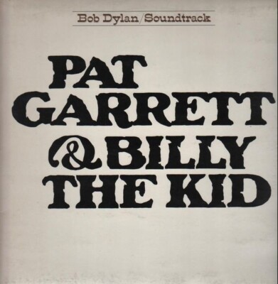 Bob Dylan Pat Garrett & Billy The Kid NEAR MINT CBS Vinyl LP
