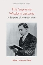 Michael Muhammad Knight The Supreme Wisdom Lessons (Gebundene Ausgabe)