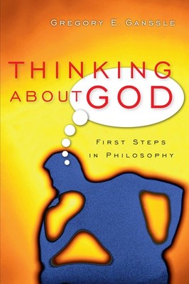 Thinking About God: First Steps in Philosophy