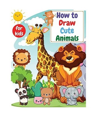 How to Draw Cute Animals for kids: Drawning for kids ages 4-8. 8-12 | Creative E