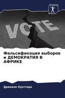 Dramane Ouattara | Fal'sifikaciq Wyborow I Demokratiya V Afrike | Taschenbuch