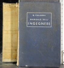 MANUALE DELL'INGEGNERE. GIUSEPPE COLOMBO. HOEPLI.