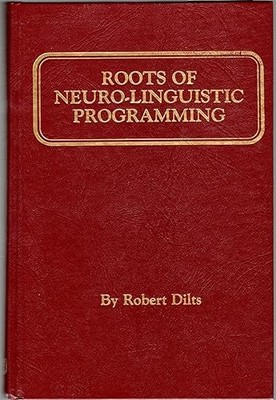 Roots of Neuro Linguistic Programming