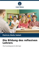 Patricia Mello Saheli | Die Bildung Des Reflexiven Lehrers | Taschenbuch (2024)