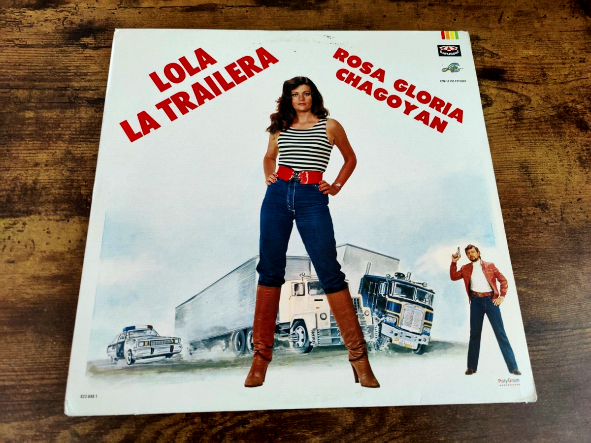 ROSA GLORIA CHAGOYAN LP/LOLA LA TRAILERA/1984 POLYGRAM/NEAR MINT