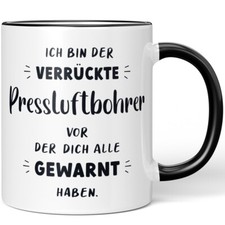 Ich bin der verrückte Pressluftbohrer vor der dich alle gewarnt 10006999962