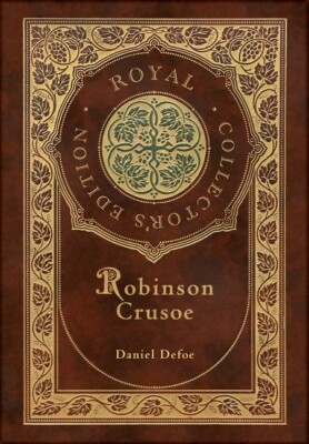 Robinson Crusoe (Royal Collector's Edition) (Illustrated) (Case Laminate Ha...