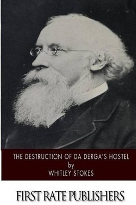 Whitely Stokes Destruction of Da Derga's Hostel (Paperback)