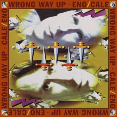 Eno, Brian  John Cale Wrong Way Up 30th Anniversary Reissue Vinyl