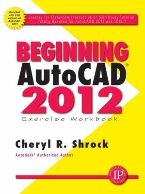 Beginning AutoCAD  2012 - Paperback, by Shrock Cheryl R. - Acceptable n
